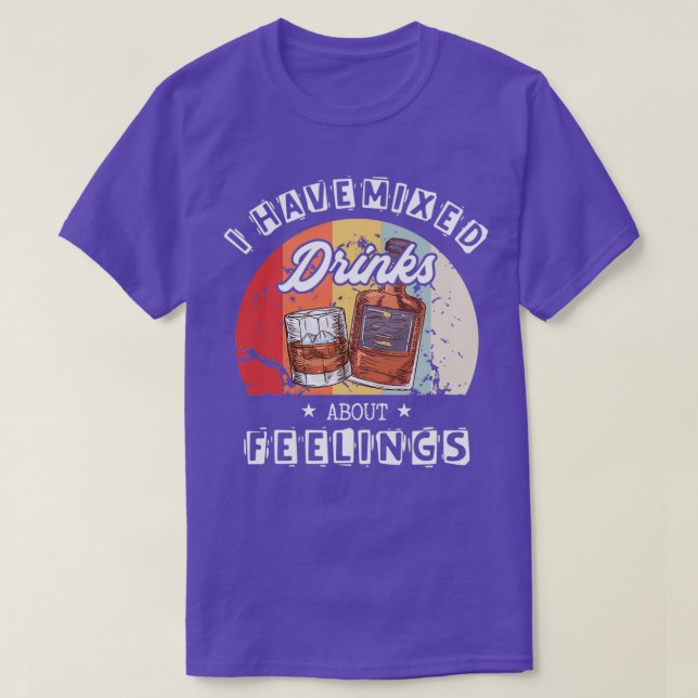 Bartender Quote Blandade drycker om Feelings Barma T Shirt (Design framsida)