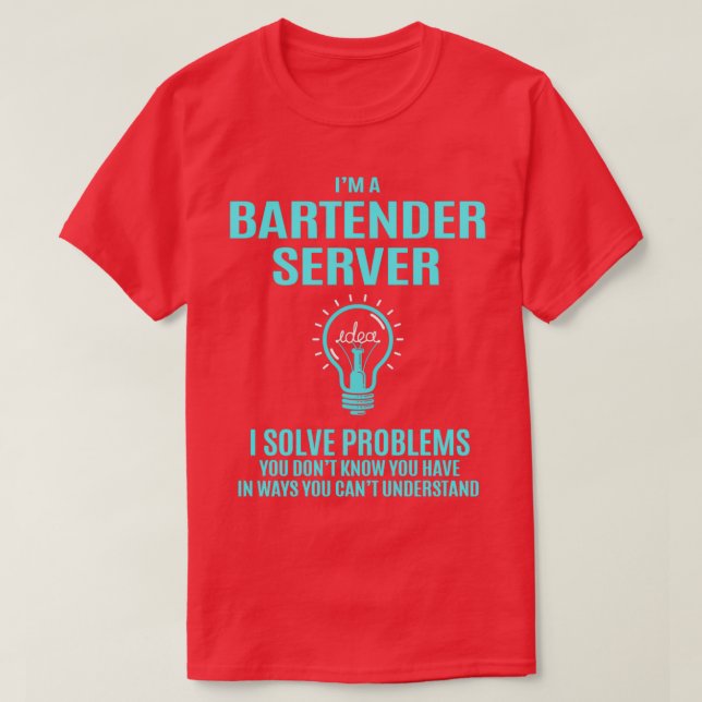 Bartender Server Bartender Server I lösningsproble T Shirt (Design framsida)