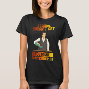 Bartender Vin får inte din runk-grafik T Shirt