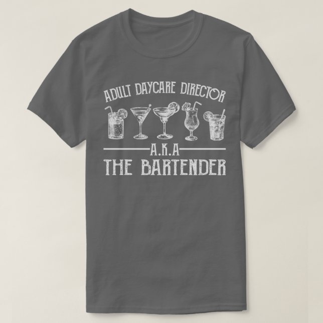 BARTENDER VUXEN DAYCARE DIRECTOR 3 T SHIRT (Design framsida)