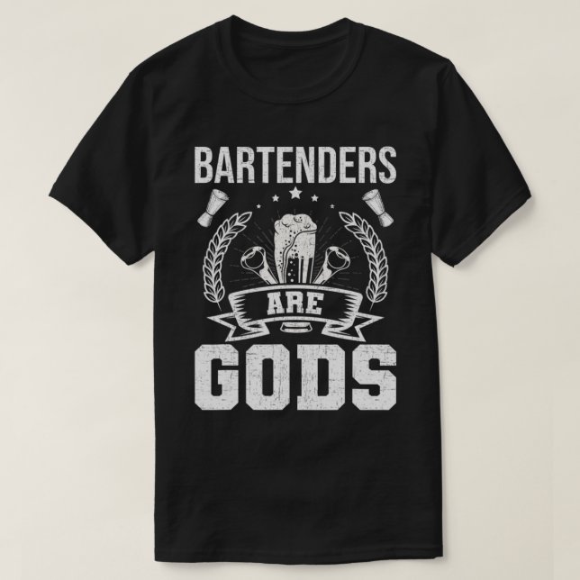 Bartenders Are Gods Bartending Bartender  T Shirt (Design framsida)