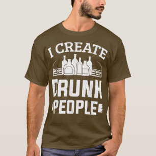 Bartending Bartender I Skapar Drunk People Barman T Shirt