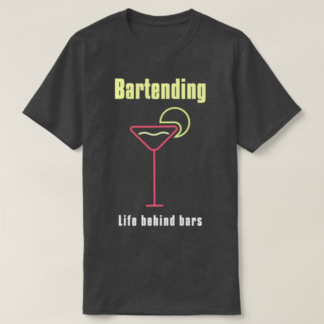 Bartending Life Behind Pub Funny Bartender Citat T Shirt (Design framsida)