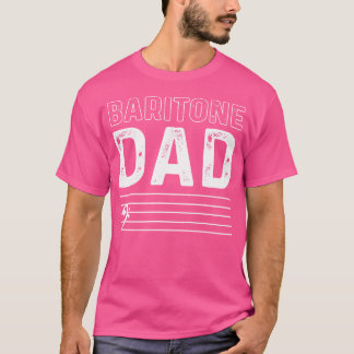 Baryton Pappa Musik Kör Musiker Teater Opera Si T Shirt
