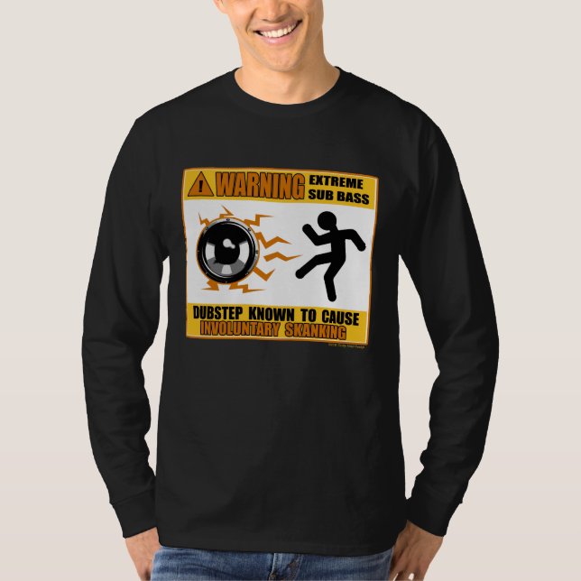 Bas för DUBSTEP-varningsytterlighet T Shirt (Framsida)