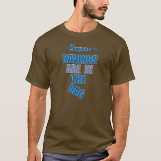 Basaren "besparingarna är skjortan i för hänga t-shirt
