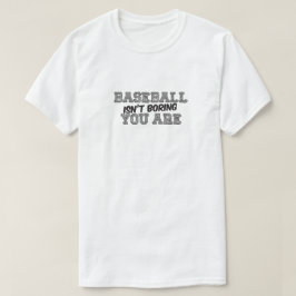 Baseball är inte Boring Manar Basic-Shirt Tee