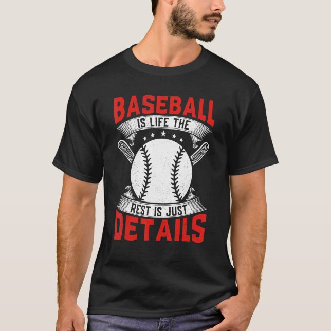 Baseball är livet resten av oss. t shirt (Framsida)