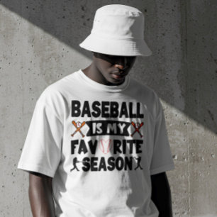 Baseball är min favoritsäsong. t shirt