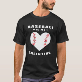 Baseball är min Valentine - en fin citat T Shirt