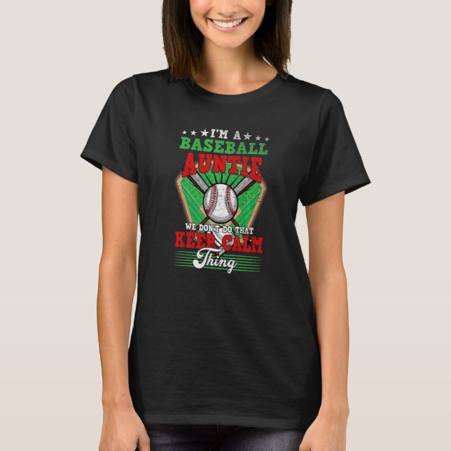 Baseball Auntie gör inte den Behållan Lugn Sak T Shirt (Framsida)