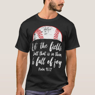 Baseball Bible Verse Cute Christian Psalm 96 Gift T Shirt