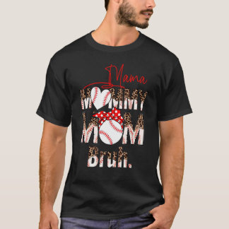 Baseball Boy Son Mamma Mamma Mamma Bruh Leopard Mo T Shirt
