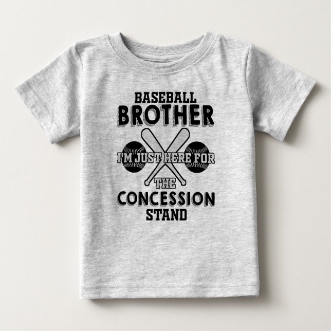 Baseball Brother... Jag är bara här för koncession T Shirt (Framsida)