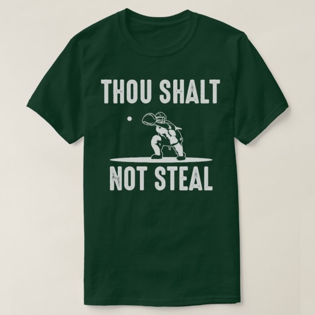 Baseball Catcher hou Shalt Not Steal Softball T Shirt (Design framsida)