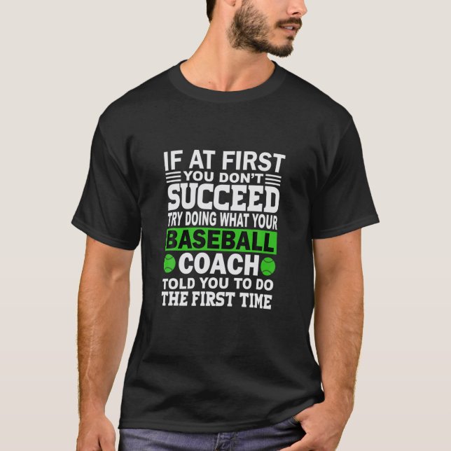 Baseball Coach - Funny Baseball Coach som säger T Shirt (Framsida)
