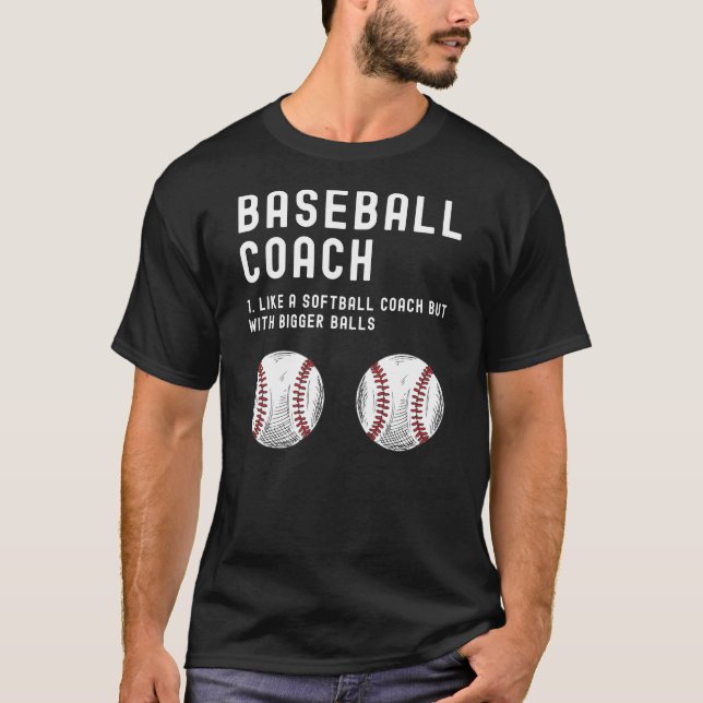 Baseball Coach som en Softball med Bigger Bollar T Shirt (Framsida)