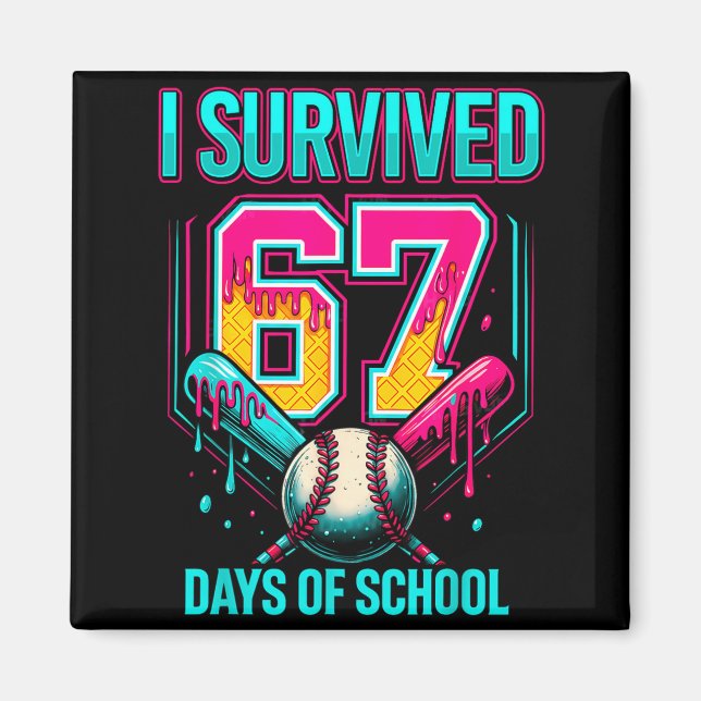 Baseball Drip Number 67 I Survived 67 Days Of Scho Magnet (Framsidan)