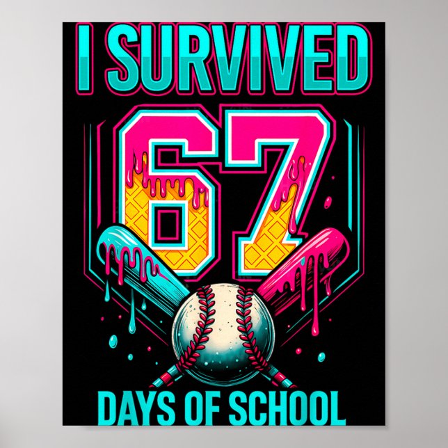 Baseball Drip Number 67 I Survived 67 Days Of Scho Poster (Framsidan)