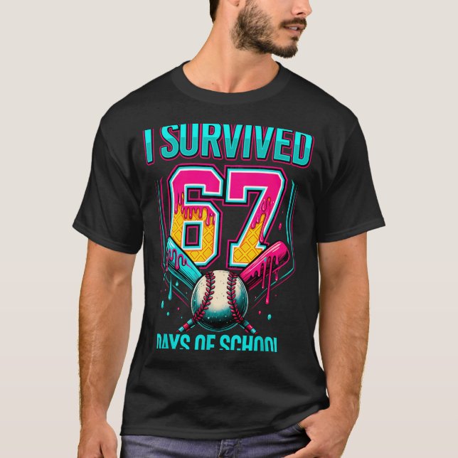 Baseball Drip Number 67 I Survived 67 Days Of Scho T Shirt (Framsida)