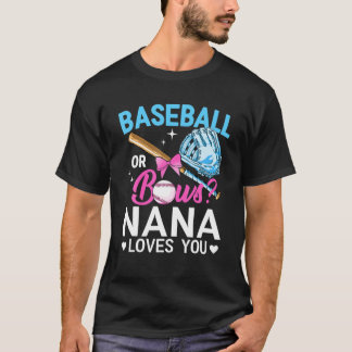 Baseball eller Bows Nana Kärlek du Gender Reveal R T Shirt