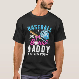 Baseball eller Bows Pappa Kärlek Du Gender att vis T Shirt