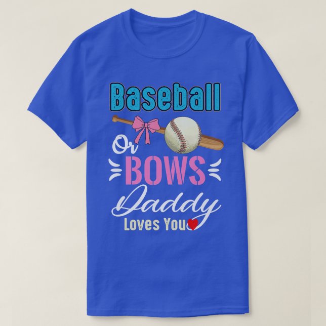 Baseball eller Bows pappa Kärlek Du Gender Reveal T Shirt (Design framsida)