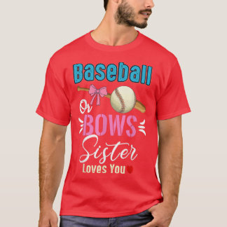 Baseball eller Bows Sister Kärlek du Gender Reveal T Shirt