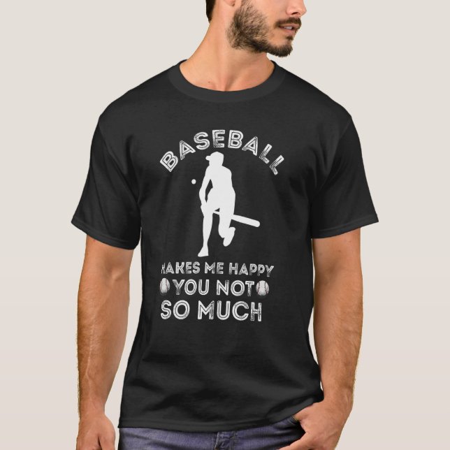 Baseball gör mig till Lycklig-fotbollsspelare B T Shirt (Framsida)