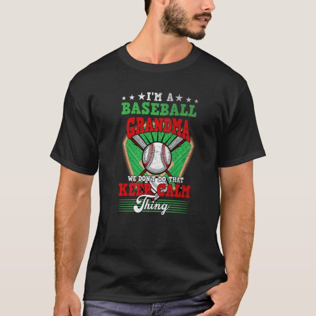 Baseball Grandma gör inte den Behållan Lugn Sak T Shirt (Framsida)