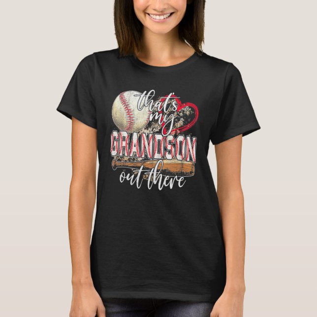 baseball grandma  that's my grandson out there foo t shirt (Framsida)
