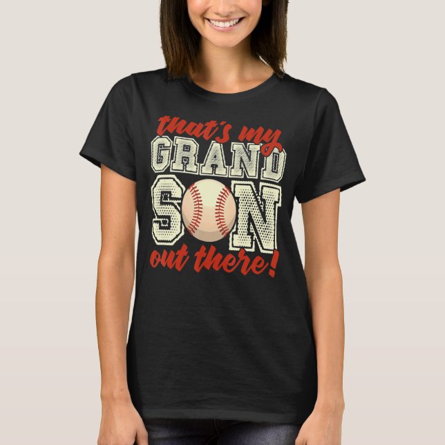 baseball grandma  that's my grandson out there foo t shirt (Framsida)