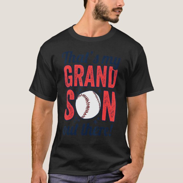 baseball grandma  that's my grandson out there foo t shirt (Framsida)