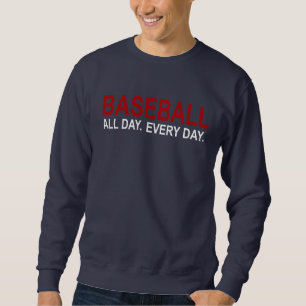 Baseball hela dagen varje dag lång ärmad tröja