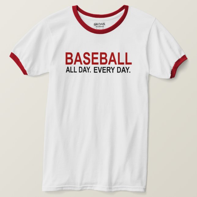 Baseball hela dagen varje dag t shirt (Design framsida)