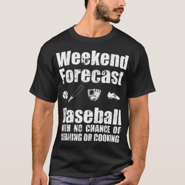 Baseball Helg förutspår ingen chans till baseboll  T Shirt (Framsida)