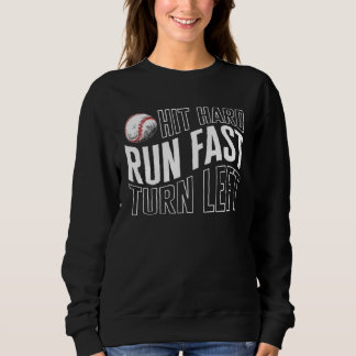 Baseball Hit Hard Run Fast Turn Left Baseball Base T Shirt