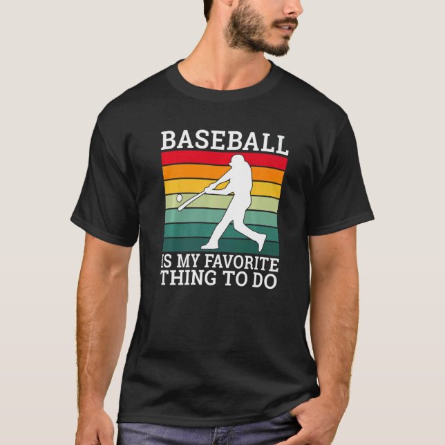 Baseball is my favorite thing to do Baseball   T Shirt (Framsida)