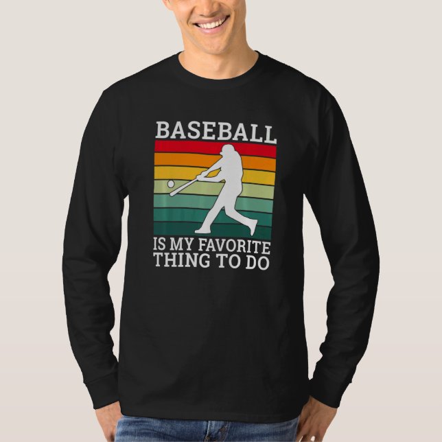 Baseball is my favorite thing to do Baseball   T Shirt (Framsida)