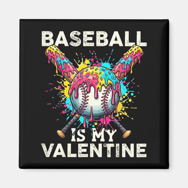 Baseball Is My Valentine Ice Cream Drip Crossed Ba Magnet (Framsidan)