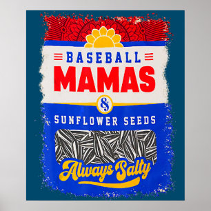 Baseball Mamma och solrosfrön alltid Salty Poster