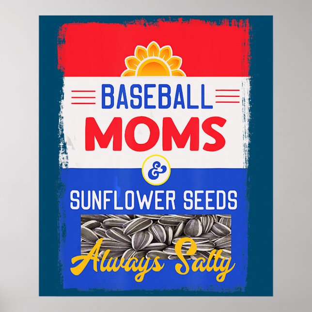 Baseball Mammor och solrosfrön, alltid salter Poster (Framsidan)