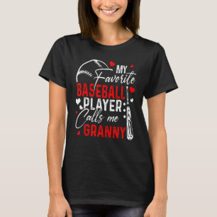 Baseball Min favoritspelare kallar mig Granny Hear T Shirt