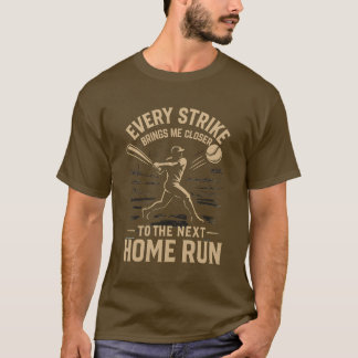 Baseball Motivation Manar's T-Shirt
