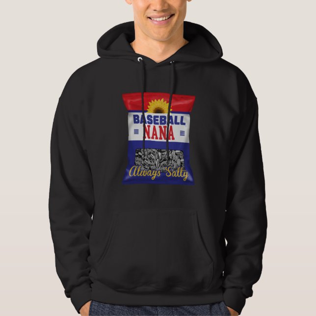 Baseball Nana Always Salty Grandma Sunflower Seed Hoodie (Framsida)