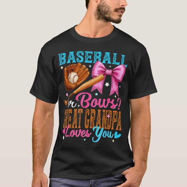 Baseball Or Bows Great Grandpa Loves You Gender Re T Shirt (Framsida)