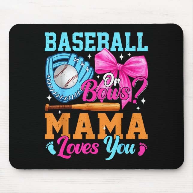 Baseball Or Bows Your Mama Loves You Gender Reveal Musmatta (Framsidan)