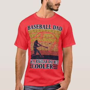 Baseball Pappa som ett vanligt Pappa men koler T Shirt
