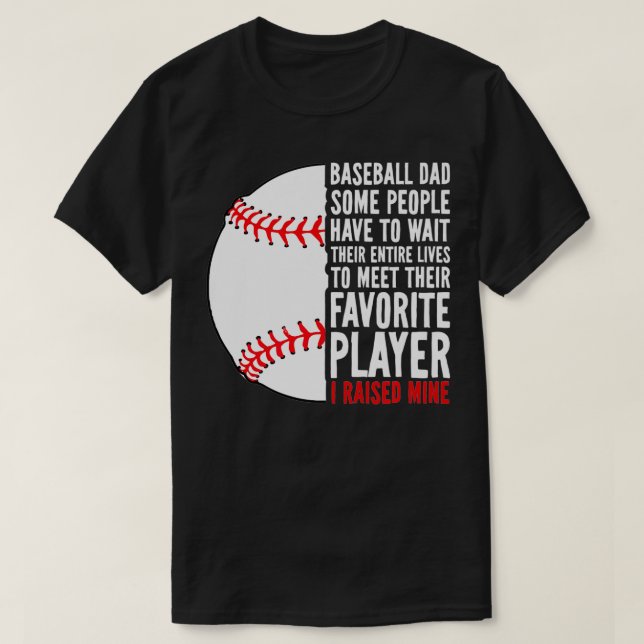 Baseball Pappa vissa människor måste vänta hela si T Shirt (Design framsida)
