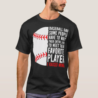 Baseball Pappa vissa människor måste vänta hela si T Shirt